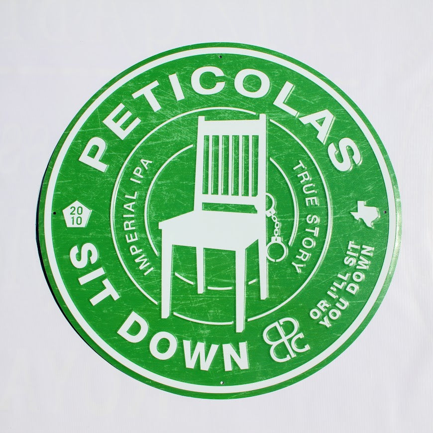 sit-down-or-i-ll-sit-you-down-metal-sign-peticolas-brewing-company